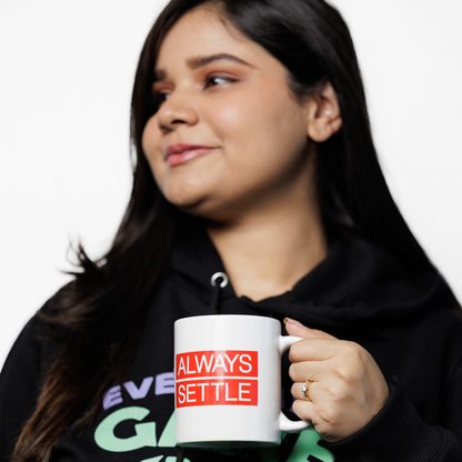 Always Settle Mug